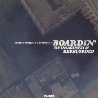 Boardin' (Reimagined & Rerecorded Version)