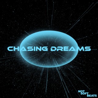 Chasing Dreams lyrics | Boomplay Music