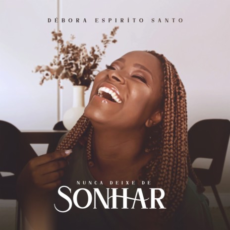 Nunca Deixe de Sonhar | Boomplay Music