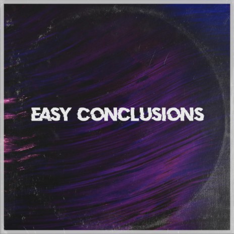 Easy Conclusions (feat. Südonym)