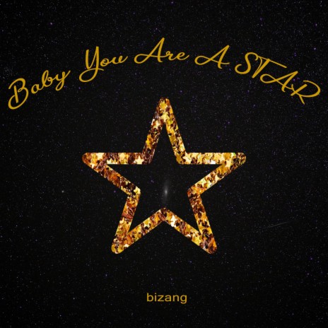 Baby You Are a Star