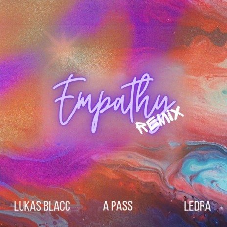 Empathy (Remix) ft. Ledra & A Pass | Boomplay Music