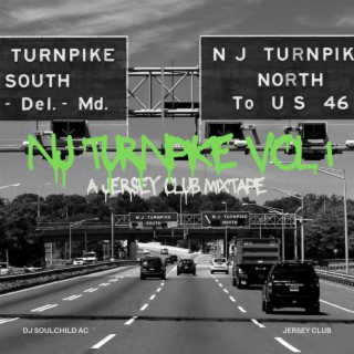 NJ Turnpike, Vol. 1 (A Jersey Club Mixtape)