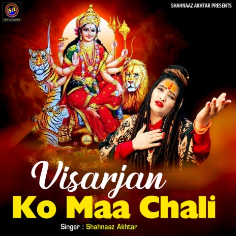 Visarjan Ko Maa Chali | Boomplay Music