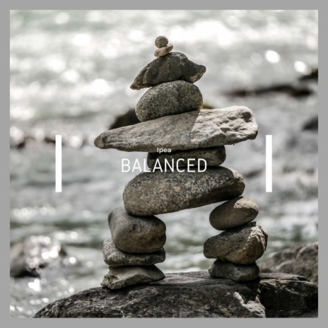 Balanced | Boomplay Music