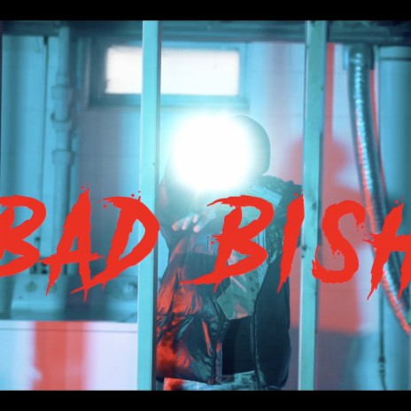 Bad Bissshhh | Boomplay Music