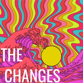 The Changes