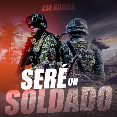 SERE UN SOLDADO (EJERCITO MEXICANO) | Boomplay Music