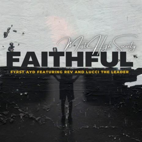 Faithful ft. Rev & Lucci the Leader | Boomplay Music
