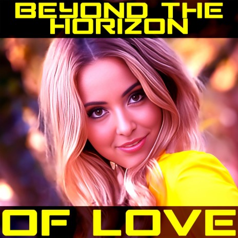 Beyond the horizon of love | Boomplay Music