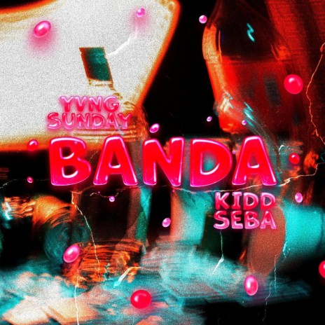 Banda ft. Kidd Seba | Boomplay Music