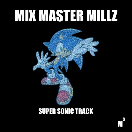 SUPER SONIC TRACK | Boomplay Music