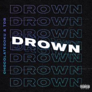 Drown (feat. TDB)