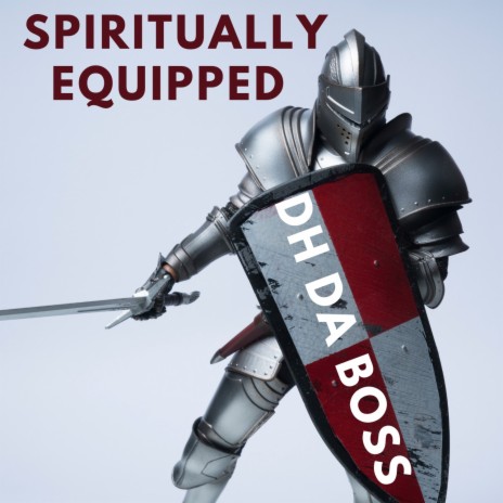 Spiritually Equipped | Boomplay Music