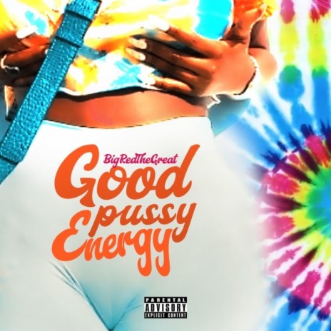 Good pussy energy | Boomplay Music