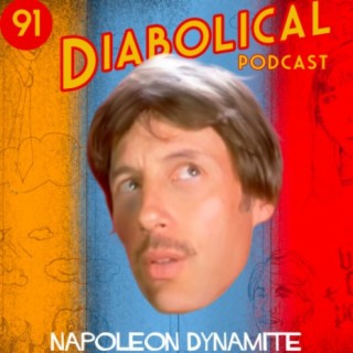 Episode 91: Napoleon Dynamite