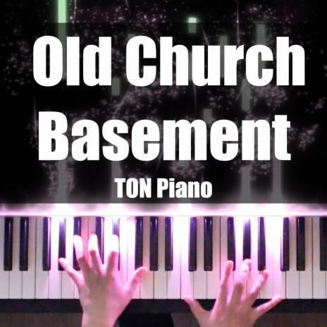 Old Church Basement | Boomplay Music