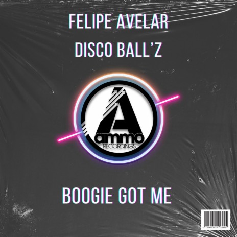 Boogie Got Me (Original Mix) ft. Disco Ball'z | Boomplay Music