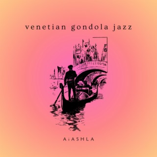 venetian gondola jazz