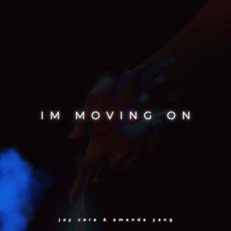 I'm Moving On (Single Version) ft. Amanda Yang | Boomplay Music