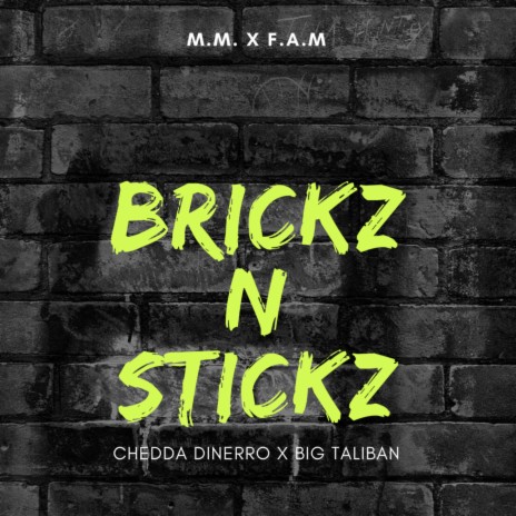 BRICK N STICKZ ft. Chedda Dinerro | Boomplay Music