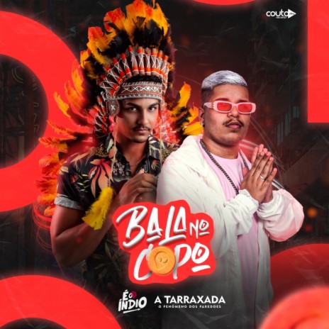 Bala No Copo ft. A TARRAXADA | Boomplay Music