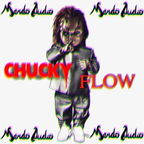 Chucky Flow !!