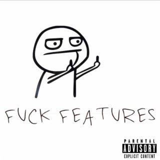 Fuck Features