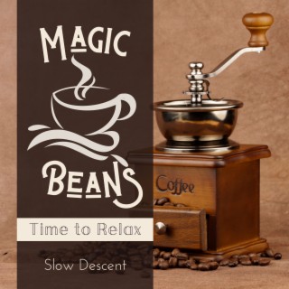 Magic Beans - Time to Relax