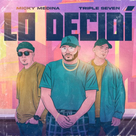 Lo Decidi ft. Triple Seven | Boomplay Music