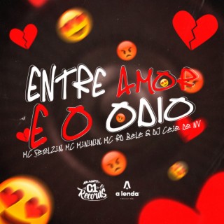 Entre o Amor e o Odio