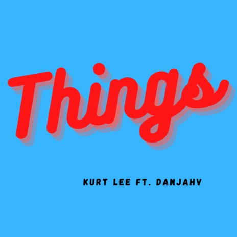 Things ft. Dan JahV | Boomplay Music