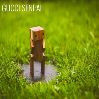 Gucci Senpai