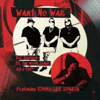 Want No War