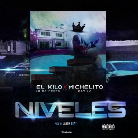 Niveles ft. Michelito estilo | Boomplay Music