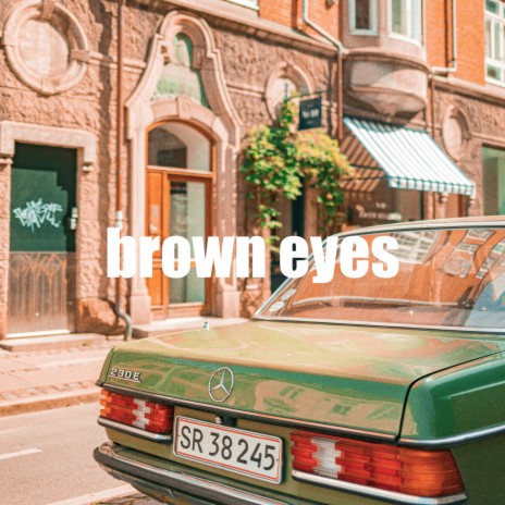 BROWN EYES | Boomplay Music