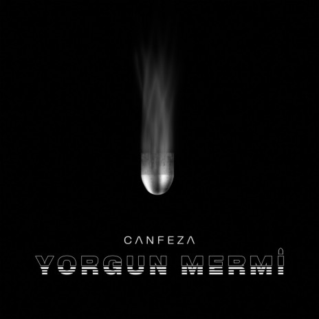 Yorgun Mermi | Boomplay Music