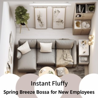 Spring Breeze Bossa for New Employees