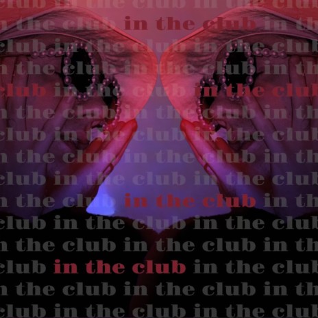 In the Club | Boomplay Music