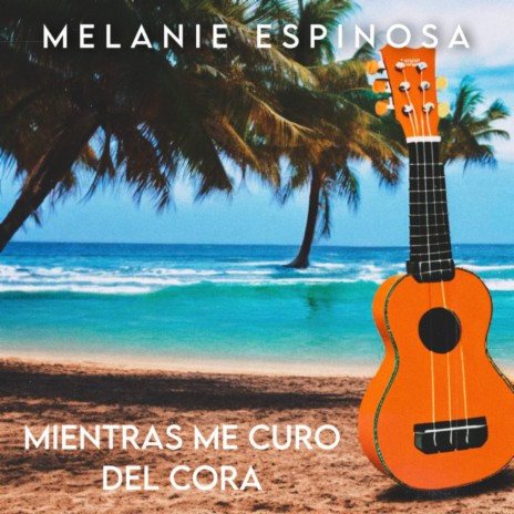 MIENTRAS ME CURO DEL CORA | Boomplay Music