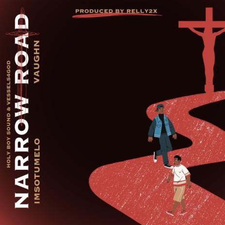 Narrow Road ft. Vaughn Valentine