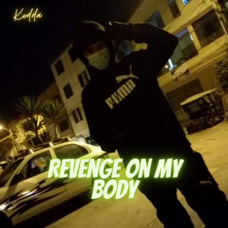 Revenge On My Body | Boomplay Music