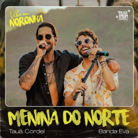 Menina Do Norte (Ao Vivo) ft. Banda Eva | Boomplay Music