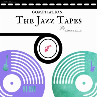 The Jazz Tapes Compilation