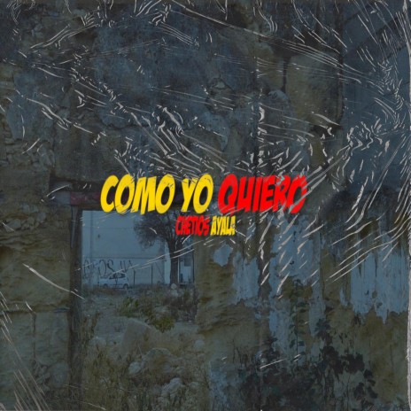 Como yo quiero | Boomplay Music