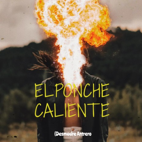 El Ponche Caliente (Desmadre Antrero) ft. DJ Franck | Boomplay Music