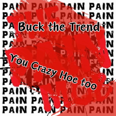 You Crazy Hoe Too | Boomplay Music
