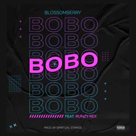 BOBO ft. Runzy Rex | Boomplay Music