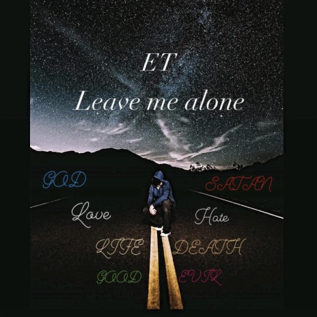 LEAVE ME ALONE | Boomplay Music