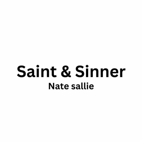 Saint & Sinner | Boomplay Music